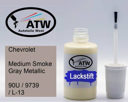 Chevrolet, Medium Smoke Gray Metallic, 90U / 9739 / L-13: 20ml Lackstift, von ATW Autoteile West.